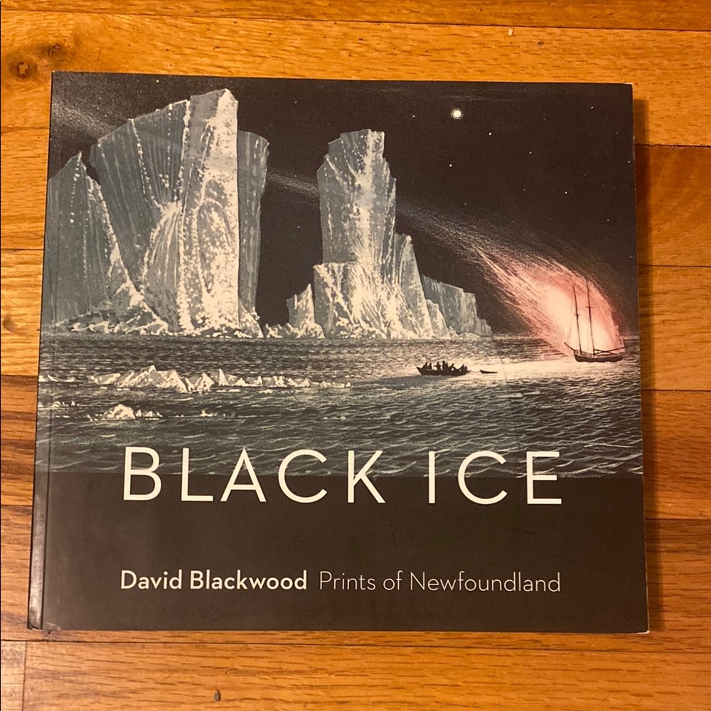 Black Ice David Blackwood Prints of Newfoundland
Excellent Condition 2011